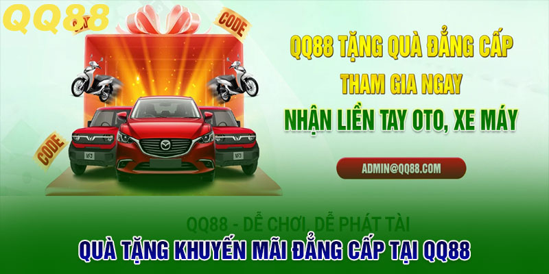 quà tặng khuyến mãi đẳng cấp tại QQ88